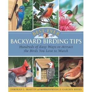  Best Ever Backyard Birding Tips Hundreds of Easy Ways to 