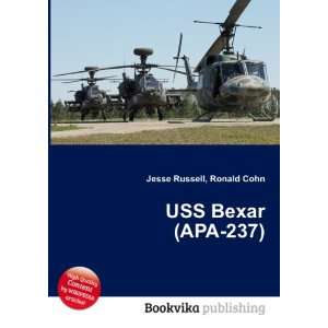  USS Bexar (APA 237) Ronald Cohn Jesse Russell Books