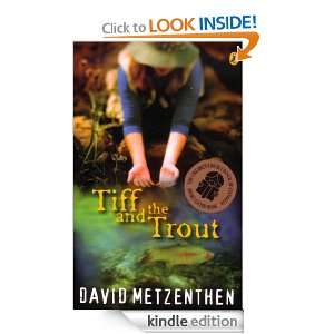 Tiff and the Trout David Metzenthen  Kindle Store