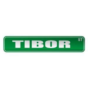   TIBOR ST  STREET SIGN