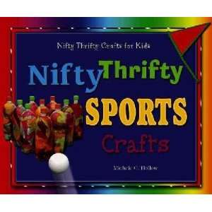  Nifty Thrifty Sports Crafts Michele C. Hollow