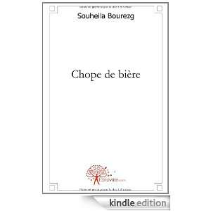 Chope de Biere Souheila Bourezg  Kindle Store