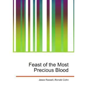 Feast of the Most Precious Blood Ronald Cohn Jesse Russell  