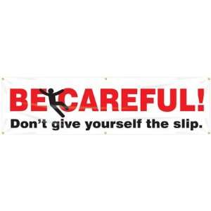    Dont Give Yourself the Slip Banner, 96 x 28