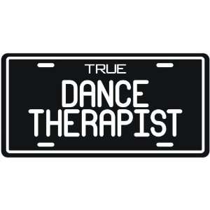  New  True Dance Therapist  License Plate Occupations 