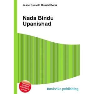  Nada Bindu Upanishad Ronald Cohn Jesse Russell Books