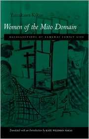 Women of the Mito Domain Recollections of Samurai Family Life 