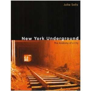  New York Underground The Anatomy of a City [Paperback 