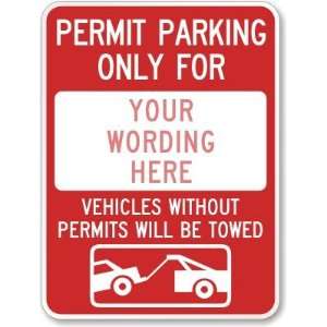 For [custom text], Vehicles Without Permits Will Be Towed (with symbol 