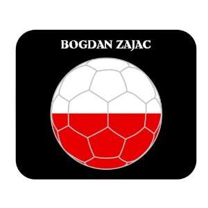  Bogdan Zajac (Poland) Soccer Mouse Pad 