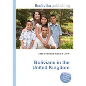  Bolivians in the United Kingdom Ronald Cohn Jesse Russell 