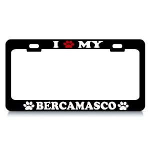  I LOVE MY BERCAMASCO Dog Pet Auto License Plate Frame Tag 