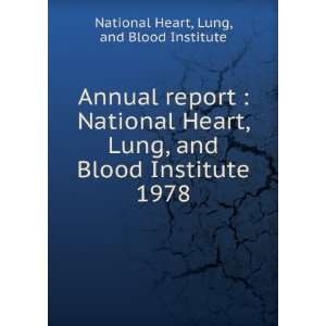   Lung, and Blood Institute. 1978 Lung, and Blood Institute National