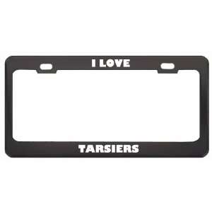  I Love Tarsiers Animals Metal License Plate Frame Tag 
