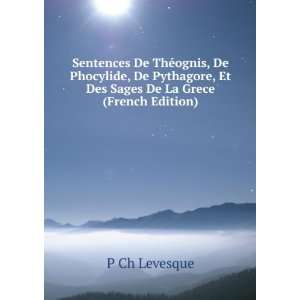   Sages De La Grece (French Edition) P Ch Levesque  Books