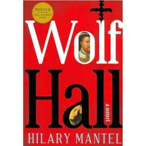   ) by Mantel, Hilary(Author)Hardcover{Wolf Hall} on13 Oct 2009 Books