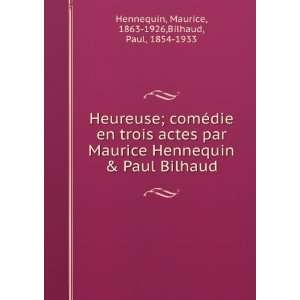   Bilhaud Maurice, 1863 1926,Bilhaud, Paul, 1854 1933 Hennequin Books