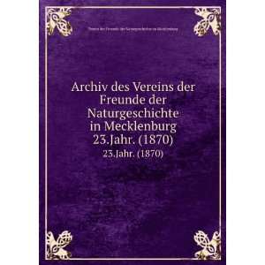   1870) Verein der Freunde der Naturgeschichte in Mecklenburg Books