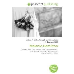  Melanie Hamilton (9786132697134) Books