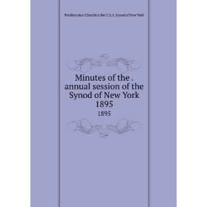   Synod of New York. 1895 Presbyterian Church in the U.S.A. Synod of