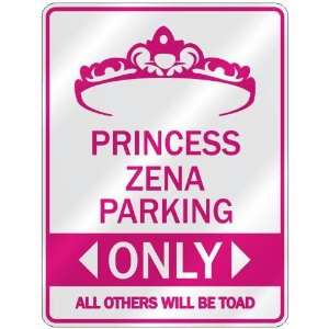   PRINCESS ZENA PARKING ONLY  PARKING SIGN