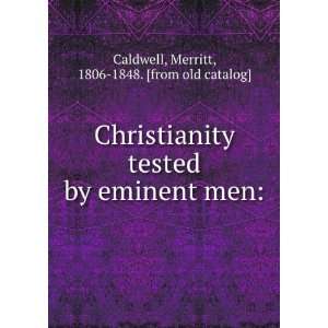   eminent men Merritt, 1806 1848. [from old catalog] Caldwell Books