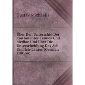   Ich Lautes (German Edition) (9785873947140) Gustav Michaelis Books