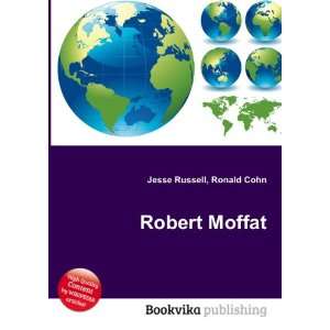  Robert Moffat Ronald Cohn Jesse Russell Books