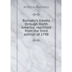    Burnabys travels through North America; Andrew Burnaby Books