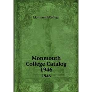  Monmouth College Catalog. 1946 Monmouth College Books