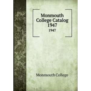  Monmouth College Catalog. 1947 Monmouth College Books