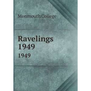  Ravelings. 1949 Monmouth College Books