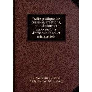   , translations et suppressions doffices publies et ministeÌriels