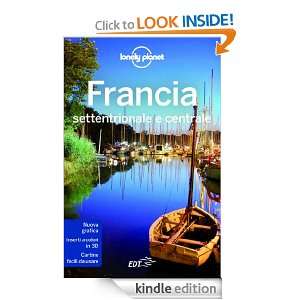 Francia Settentrionale e Centrale (Guide EDT/Lonely Planet) (Italian 