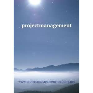   projectmanagement www.projectmanagement training.net Books