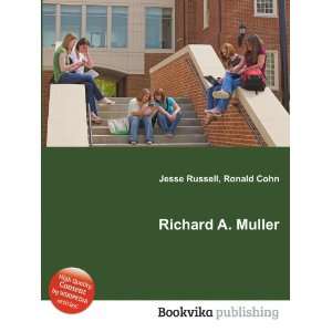  Richard A. Muller Ronald Cohn Jesse Russell Books