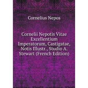   Illustr., Studio A. Stewart (French Edition) Cornelius Nepos Books
