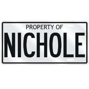  NEW  PROPERTY OF NICHOLE  LICENSE PLATE SIGN NAME