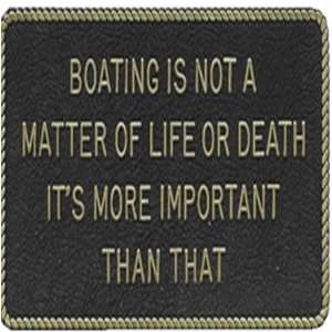   FP47 BOATING IS NOT A MATTER OF FUN PLAQUE