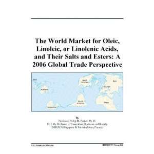   , and Their Salts and Esters A 2006 Global Trade Perspective Books