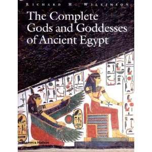 The Complete Gods and Goddesses of Ancient Egypt 