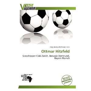    Ottmar Hitzfeld (9786138579182) Ozzy Ronny Parthalan Books