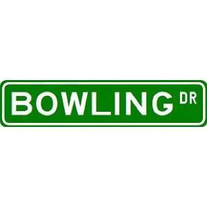  BOWLING Street Sign ~ Custom Street Sign   Aluminum 