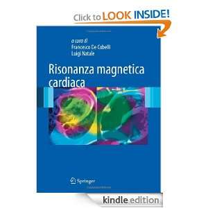 Risonanza magnetica cardiaca (Italian Edition) Francesco De Cobelli 
