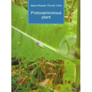  Protocarnivorous plant Ronald Cohn Jesse Russell Books