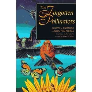  The Forgotten Pollinators [Hardcover] Stephen L. Buchmann Books