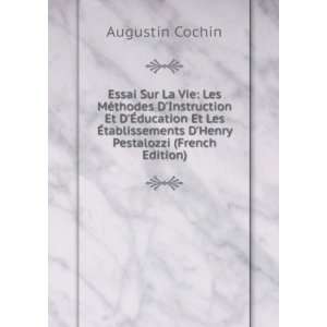   Henry Pestalozzi (French Edition) Augustin Cochin Books