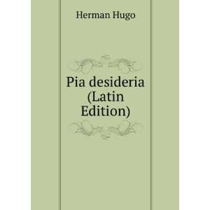  Pia desideria (Latin Edition) Herman Hugo Books