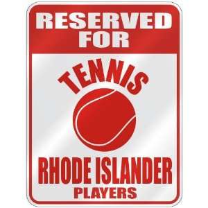   FOR  T ENNIS RHODE ISLANDER PLAYERS  PARKING SIGN STATE RHODE ISLAND