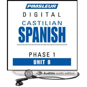  Castilian Spanish Phase 1, Unit 08 Learn to Speak and 